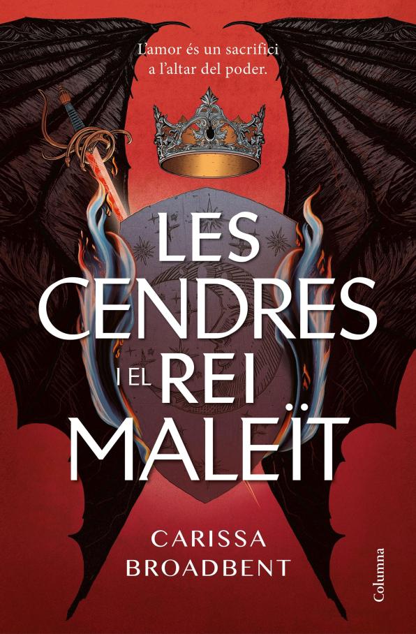 Les cendres i el rei maleït (Broadbent, Carissa)